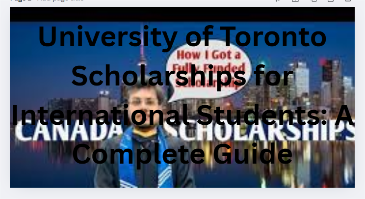 University of Toronto Scholarships for International Students: A Complete Guide