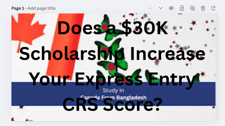 Does a $30K Scholarship Increase Your Express Entry CRS Score?