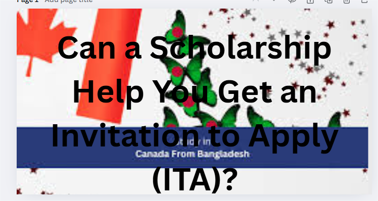 Can a Scholarship Help You Get an Invitation to Apply (ITA)?