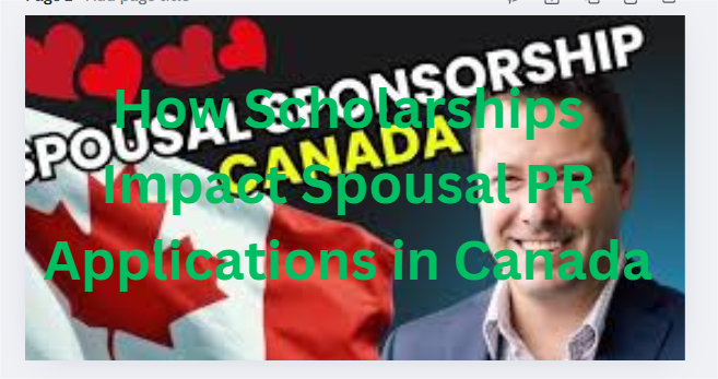 How Scholarships Impact Spousal PR Applications in Canada