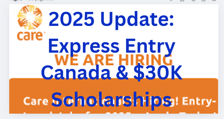 2025 Update: Express Entry Canada & $30K Scholarships